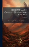 The Journal of Geology Volume Jan-June 1894