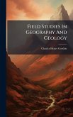 Field Studies In Geography And Geology