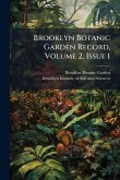 Brooklyn Botanic Garden Record, Volume 2, Issue 1