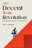 The Decent Work Revolution The Decent Work Revolution