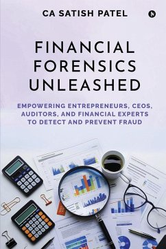 Financial Forensics Unleashed - Ca Satish Patel