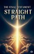 The Final Testament; The Straight Path - Bild 1