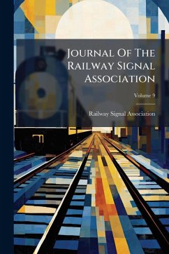 Journal Of The Railway Signal Association - Association, Railway Signal