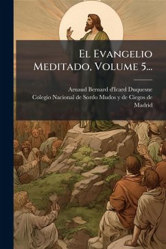 Cover El Evangelio Meditado, Volume 5...