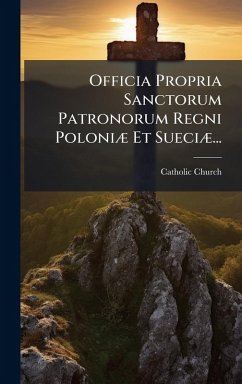Cover Officia Propria Sanctorum Patronorum Regni PoloniÃ] Et SueciÃ]...