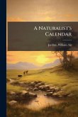 A Naturalist's Calendar A Naturalist's Calendar