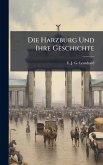 Die Harzburg Und Ihre Geschichte