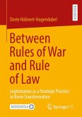 Between Rules of War and Rule of Law Between Rules of War and Rule of Law