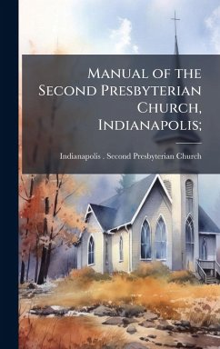 Cover Manual of the Second Presbyterian Church, Indianapolis;