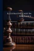 Illustrative Cases In Insurance Illustrative Cases In Insurance