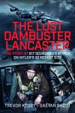 The Lost Dambuster Lancaster The Lost Dambuster Lancaster