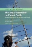 Thriving Sustainably on Planet Earth Thriving Sustainably on Planet Earth