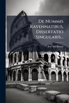 Cover De Nummis Ravennatibus, Dissertatio Singularis...