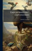 Empoisonneurs--empoisonnÃ(c)s
