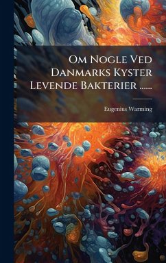Cover Om Nogle Ved Danmarks Kyster Levende Bakterier ......