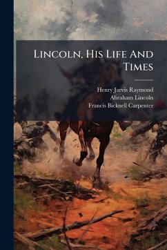 Cover Lincoln, His Life And Times