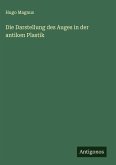 Die Darstellung des Auges in der antiken Plastik