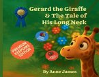Gerard the Giraffe & the Tale of His Long Neck Gerard the Giraffe & the Tale of His Long Neck