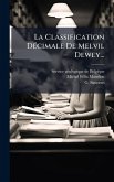 La Classification DÃ(c)cimale De Melvil Dewey... La Classification DÃ(c)cimale De Melvil Dewey...