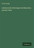Lehrbuch der Histologie des Menschen und der Tiere