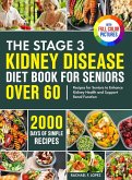 The Stage 3 Kidney Disease Diet Book for Seniors Over 60 The Stage 3 Kidney Disease Diet Book for Seniors Over 60