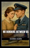 No Borders Between Us No Borders Between Us