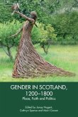 Gender in Scotland, 1200-1800 Gender in Scotland, 1200-1800