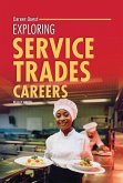 Exploring Service Trades Careers Exploring Service Trades Careers