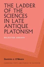 Cover The Ladder of the Sciences in Late Antique Platonism
