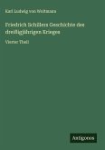 Friedrich Schillers Geschichte des dreißigjährigen Krieges Friedrich Schillers Geschichte des dreißigjährigen Krieges