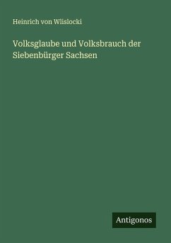 Cover Volksglaube und Volksbrauch der Siebenbürger Sachsen