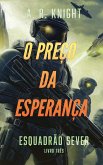 O Preço da Esperança O Preço da Esperança