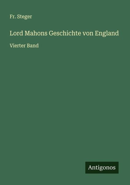Lord Mahons Geschichte von England Lord Mahons Geschichte von England
