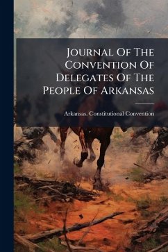 Cover Journal Of The Convention Of Delegates Of The People Of Arkansas