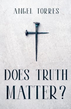 Does Truth Matter? - Torres, Angel