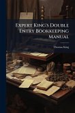 Expert King's Double Entry Bookkeeping Manual