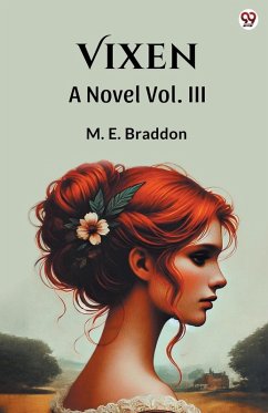 Vixen A Novel Vol. III - Braddon, M. E.