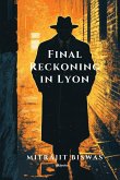 Final Reckoning in Lyon Final Reckoning in Lyon
