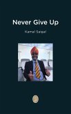 Never Give Up Never Give Up