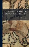 LÃ(c)gendes Slaves Du Moyen Ã ge ... 1169-1237