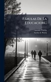 Fàbulas De La Educacion... Fàbulas De La Educacion...
