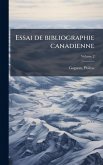 Essai de bibliographie canadienne Essai de bibliographie canadienne