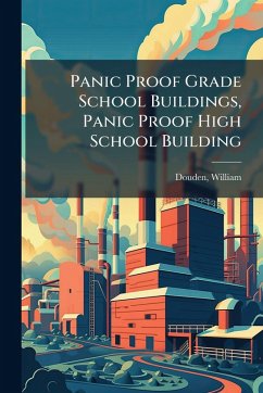 Panic Proof Grade School Buildings, Panic Proof High School Building Panic Proof Grade School Buildings, Panic Proof High School Building