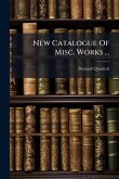 New Catalogue Of Misc. Works ... New Catalogue Of Misc. Works ...
