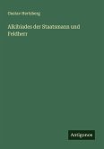 Alkibiades der Staatsmann und Feldherr