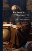 Dr. Winchell's "preadamites" Dr. Winchell's "preadamites"