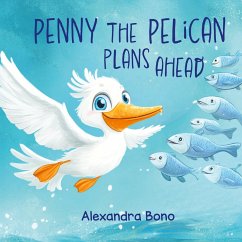 Cover Penny the Pelican Plans Ahead