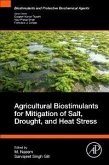 Agricultural Biostimulants for Mitigation of Salt, Drought, and Heat Stress Agricultural Biostimulants for Mitigation of Salt, Drought, and Heat Stress