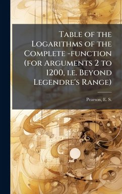 Cover Table of the Logarithms of the Complete -function (for Arguments 2 to 1200, i.e. Beyond Legendre's Range)