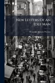 New Letters Of An Idle Man